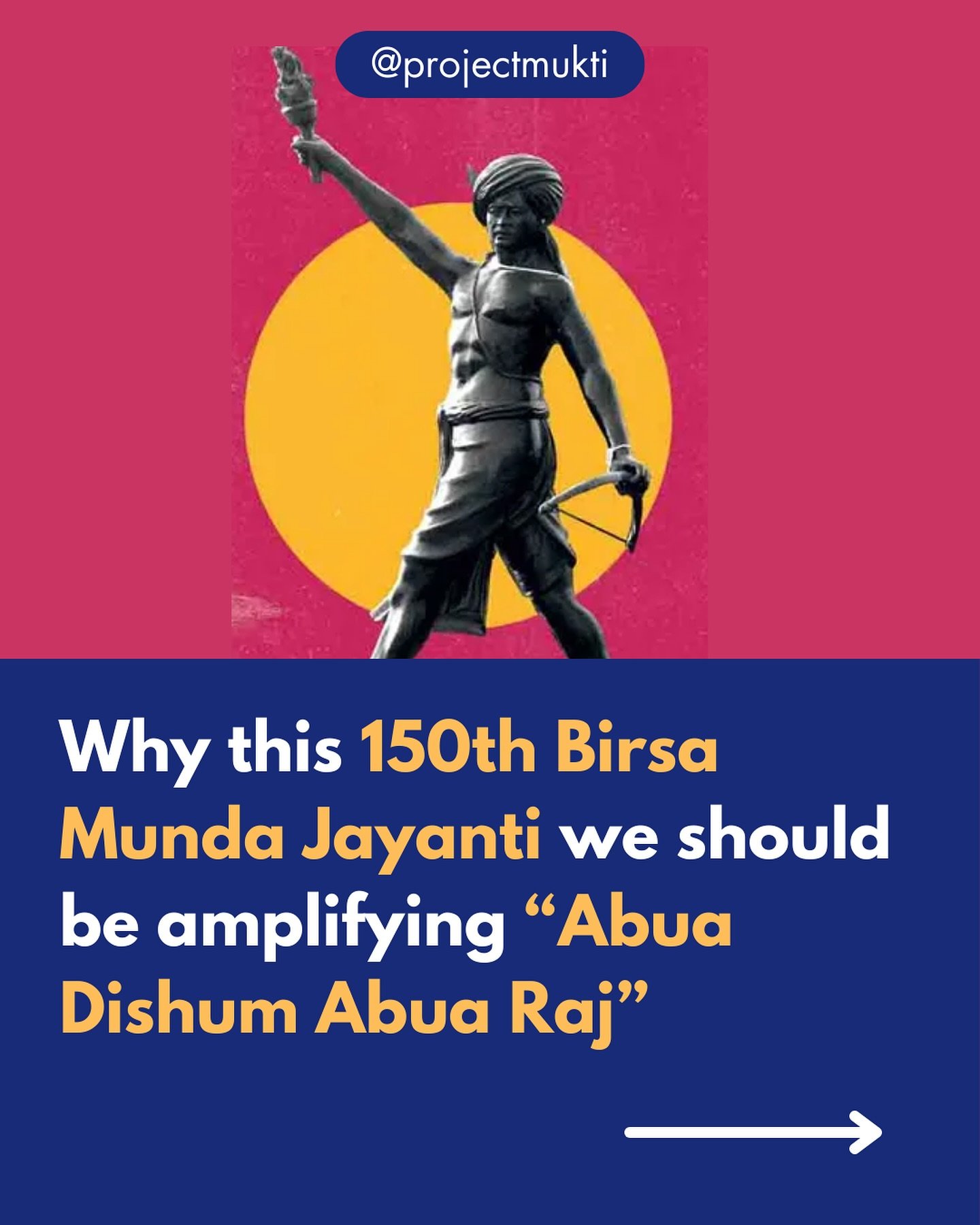 Ulgulani Hul Johar! ✊🏹🌿

15 November, 2024 marks the 150th birth anniversary of Birsa Munda, an Adivasi, Anti-Establishment revolutionary. His enduring call for &lsquo;Abua Dishum, Abua Raj&rsquo; (our state, our rule) for Adivasi self-rights to Ja
