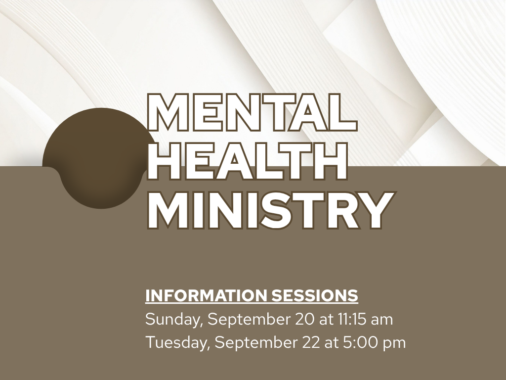 Mental Health Ministry Information Sessions | September 20 & September 22