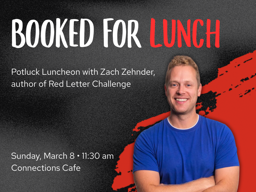Lunch with Zach Zehnder | March 8