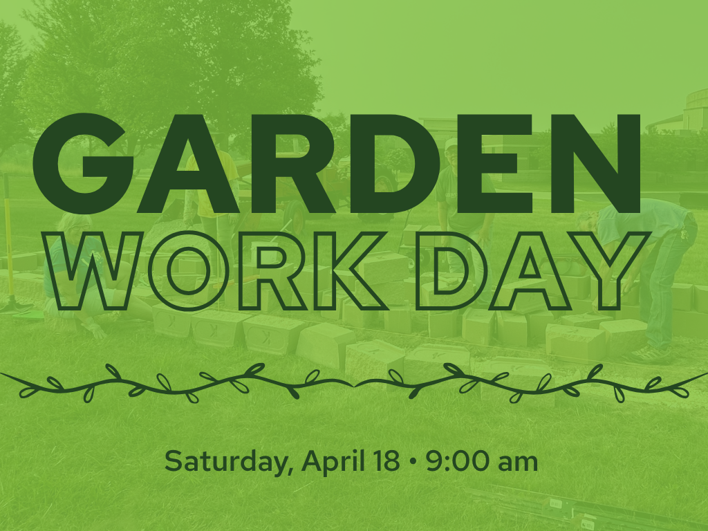 Garden Work Day | April 18