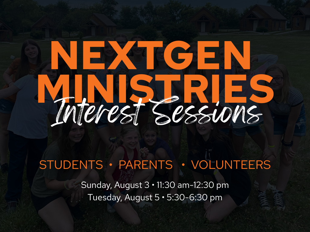 NextGen Ministries Interest Sessions | August 3 & 5