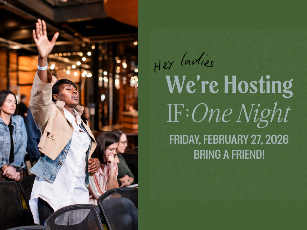 IF: One Night | Women's Event | February 27