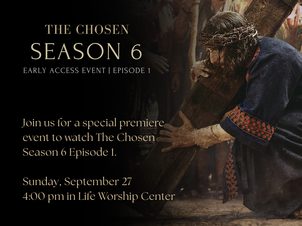 Early Access Event: The Chosen Season 6 Episode 1 | September 27