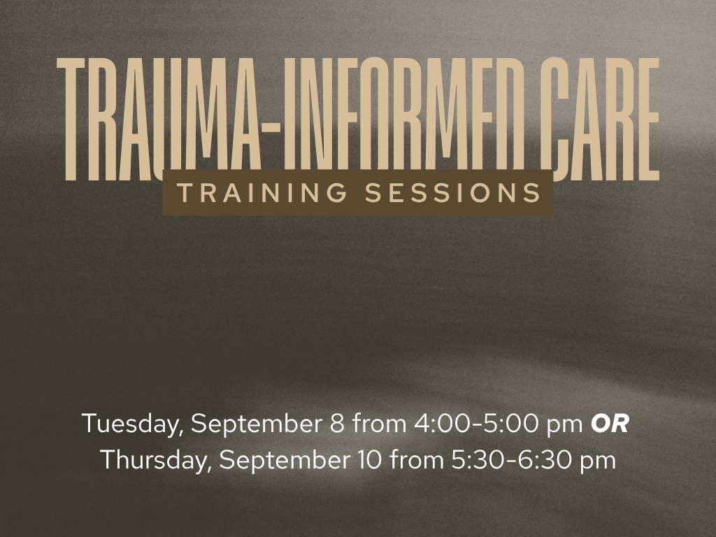 Trauma-Informed Care Training Sessions | September 8 and 10