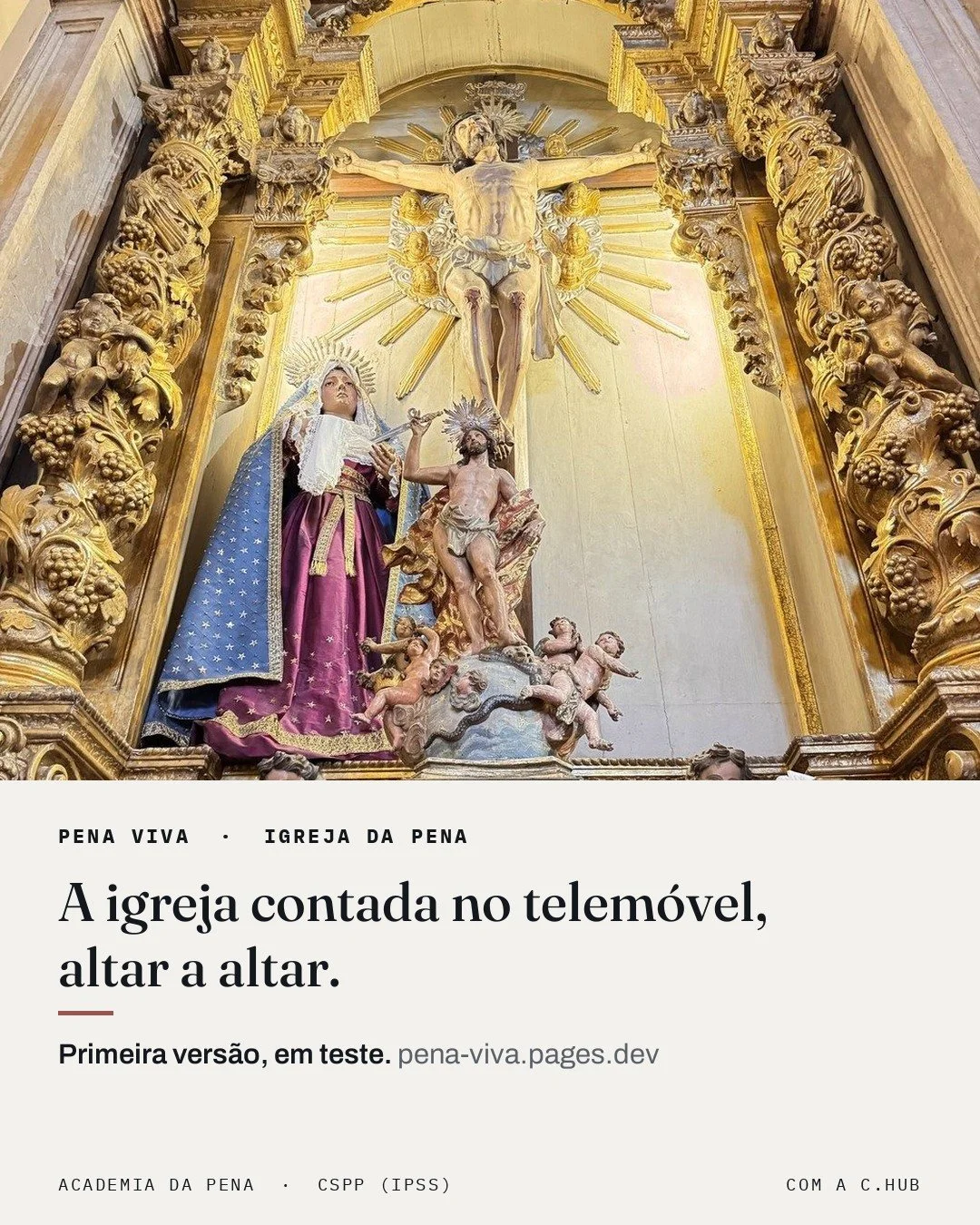 Pena Viva: uma primeira versão, em teste, na Igreja da Pena