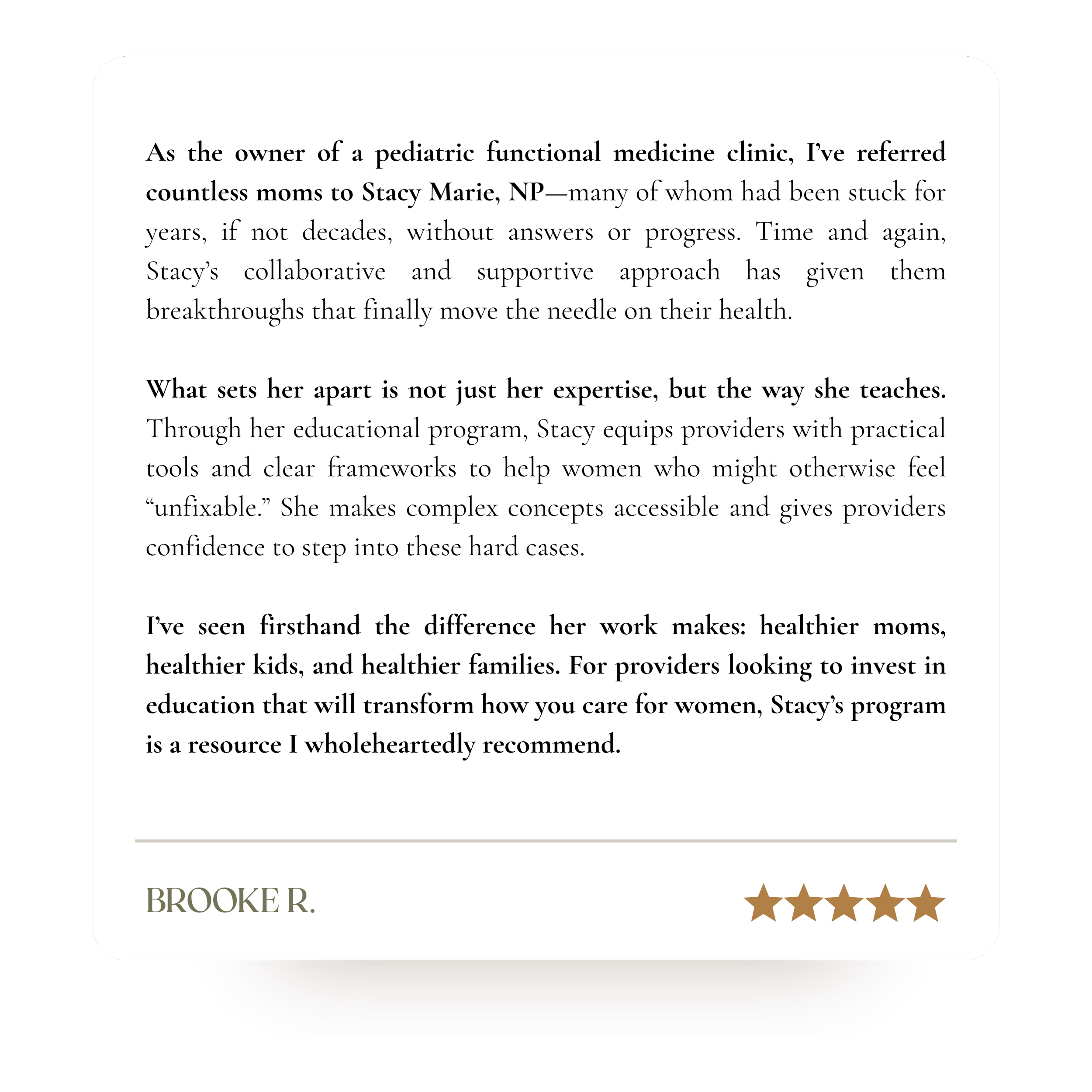 Testimonial or review card featuring a quote about Brooke R. from a satisfied customer, five-star rating at the bottom, and professional, elegant design.