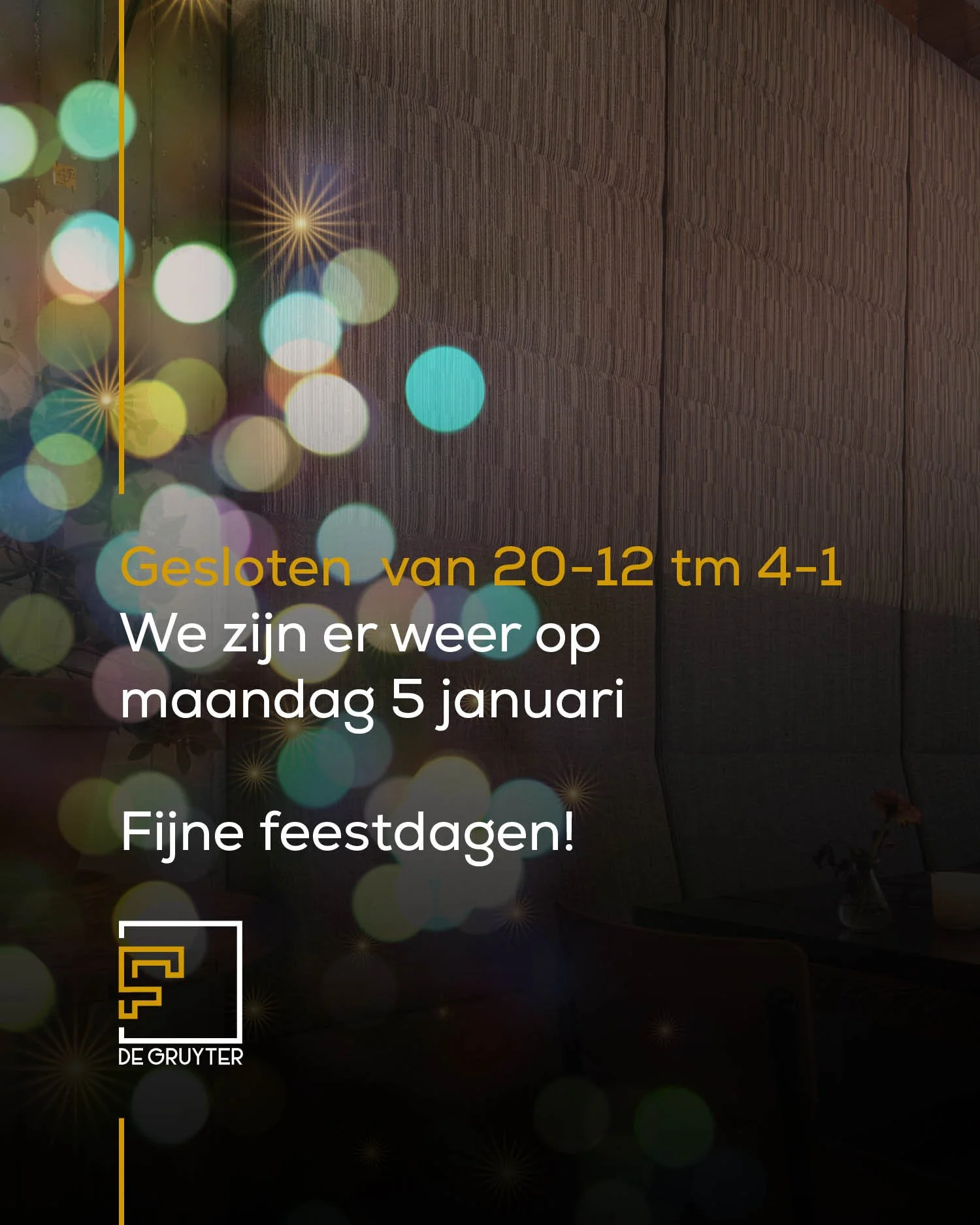 Van 20 december tm 4 januari zijn we gesloten.
Dan nemen we zelf even de tijd voor goede gesprekken, lekker tafelen en wat rust, zodat we er straks weer fris en vol idee&euml;n tegenaan kunnen.

Maandag 5 januari staan we weer voor je klaar, vol ener