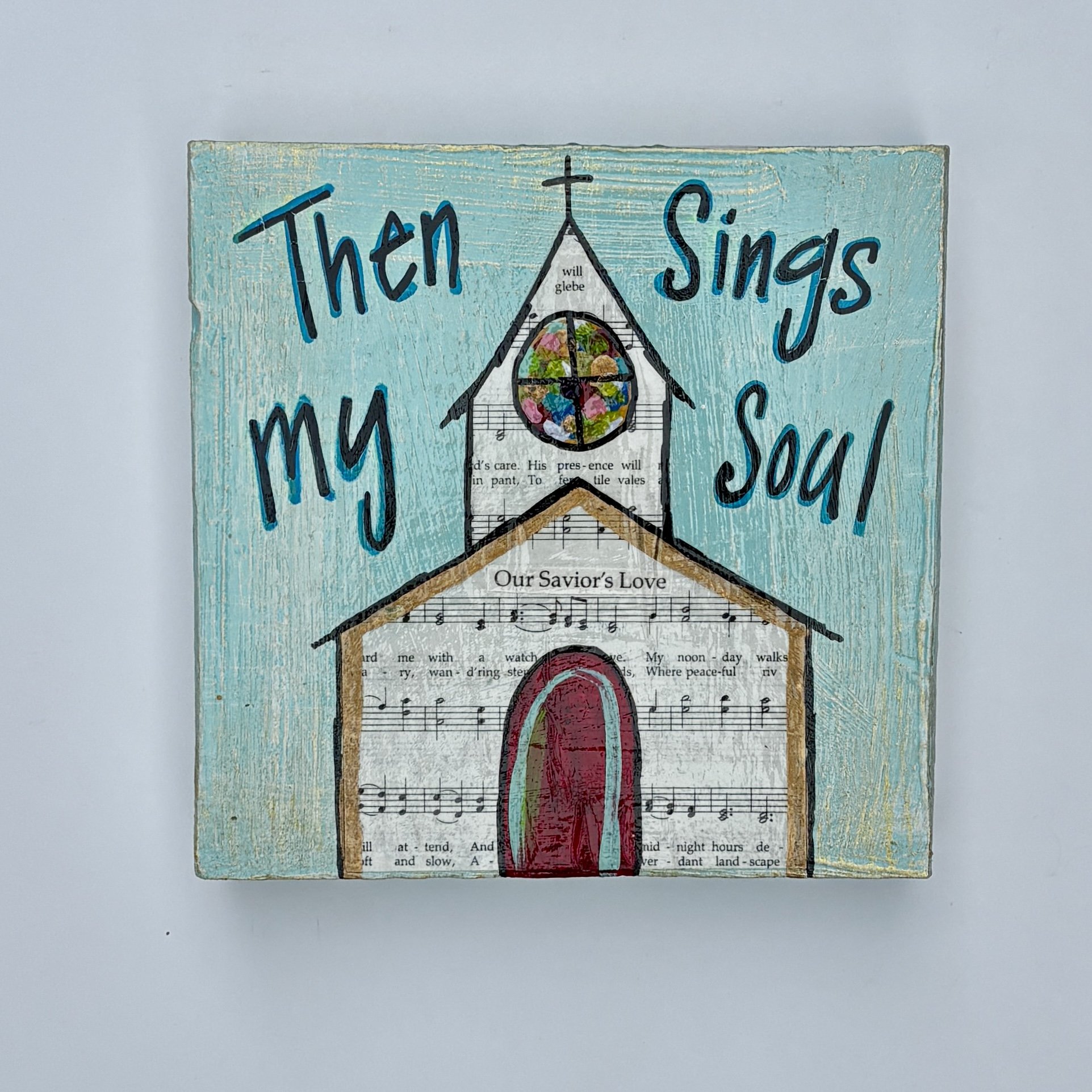 Then Sings My Soul (Blue)