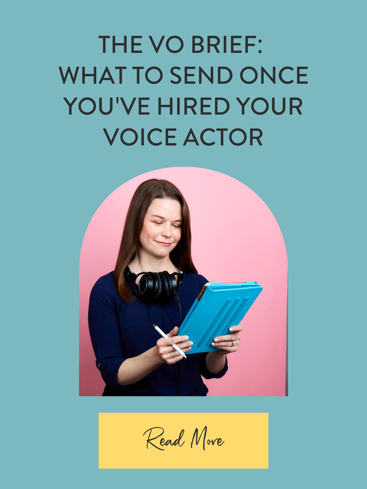 THE VO BRIEF: WHAT TO SEND ONCE YOU'VE HIRED YOUR VOICE ACTOR