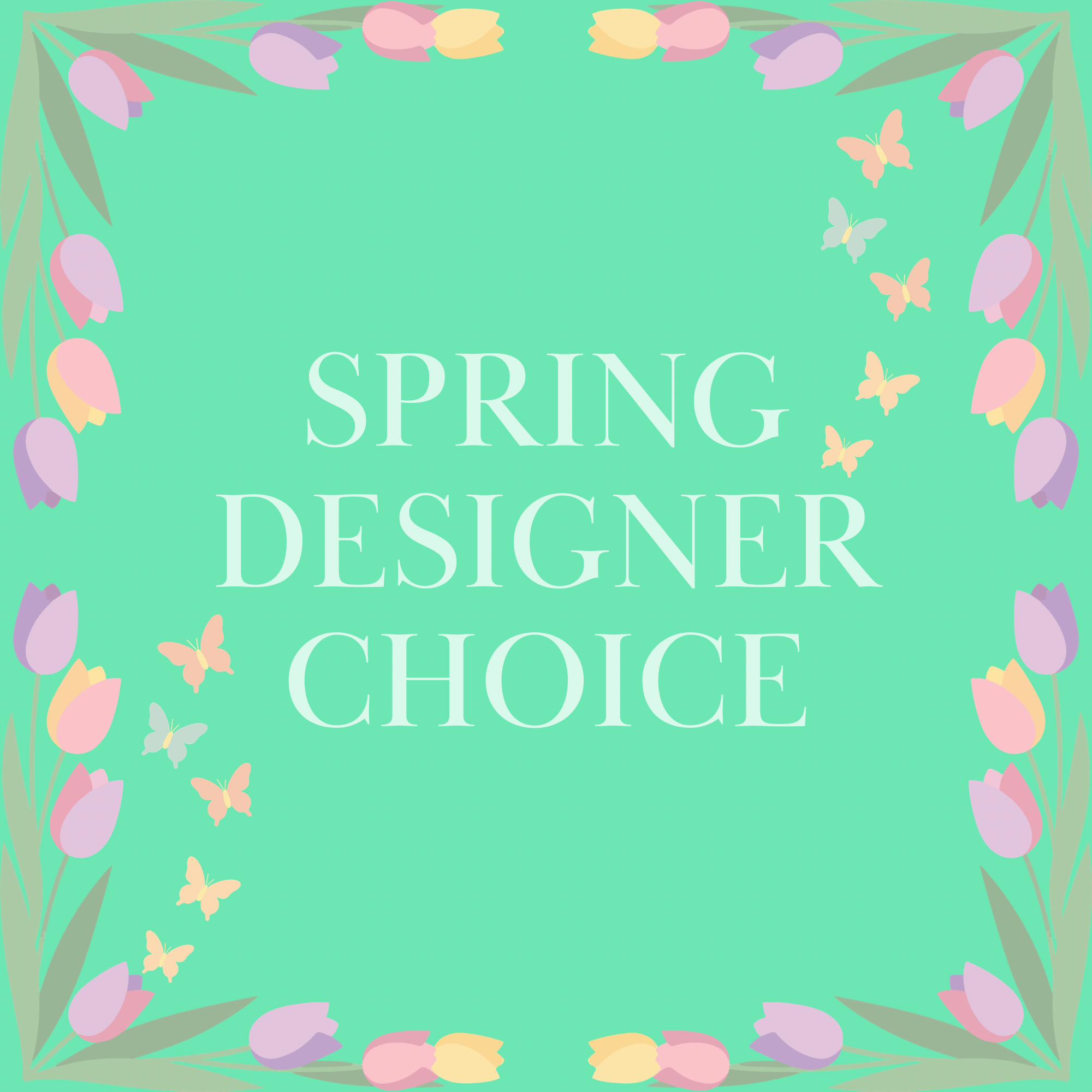 Designer Choice Arrangement