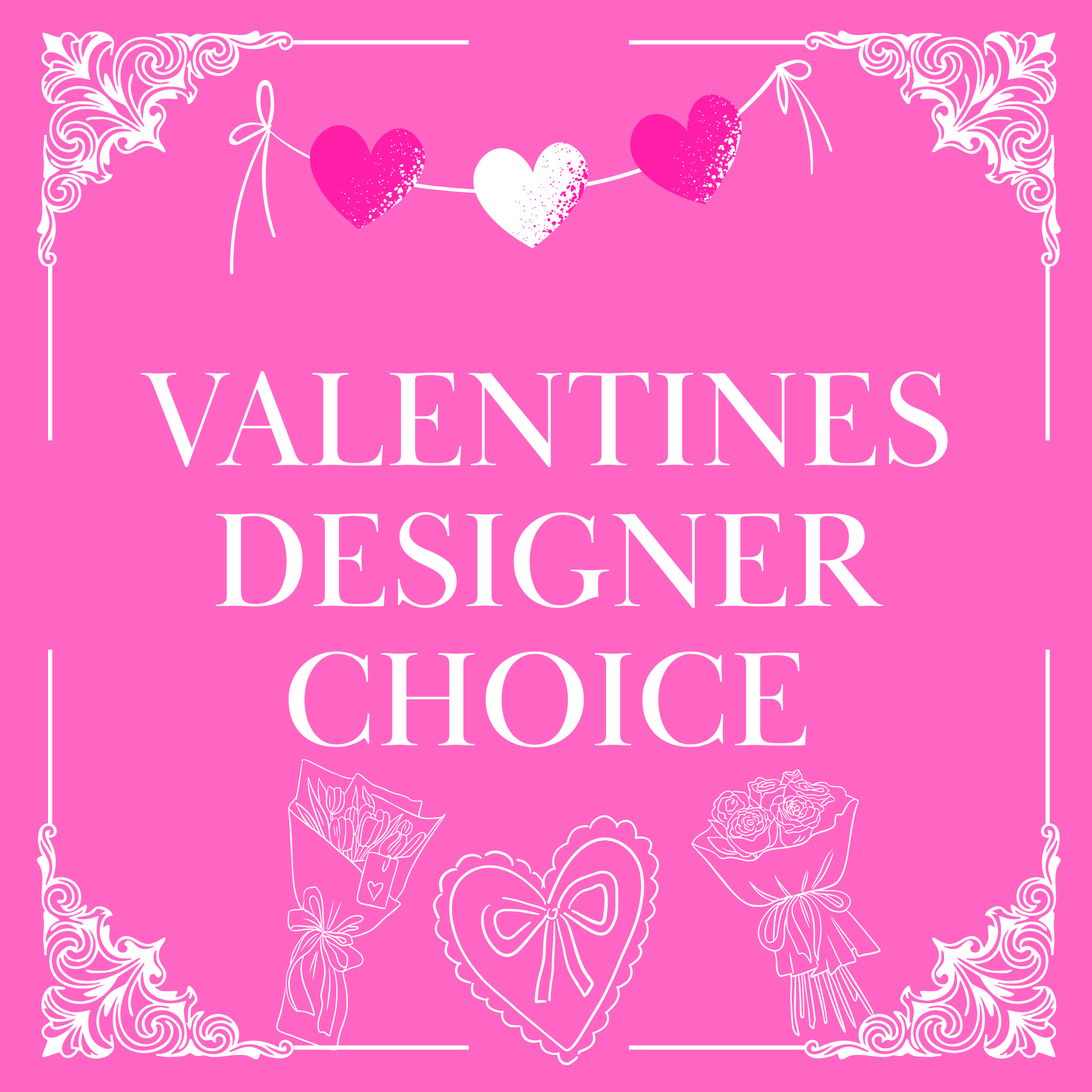 Valentine's Designer Choice Arrangement