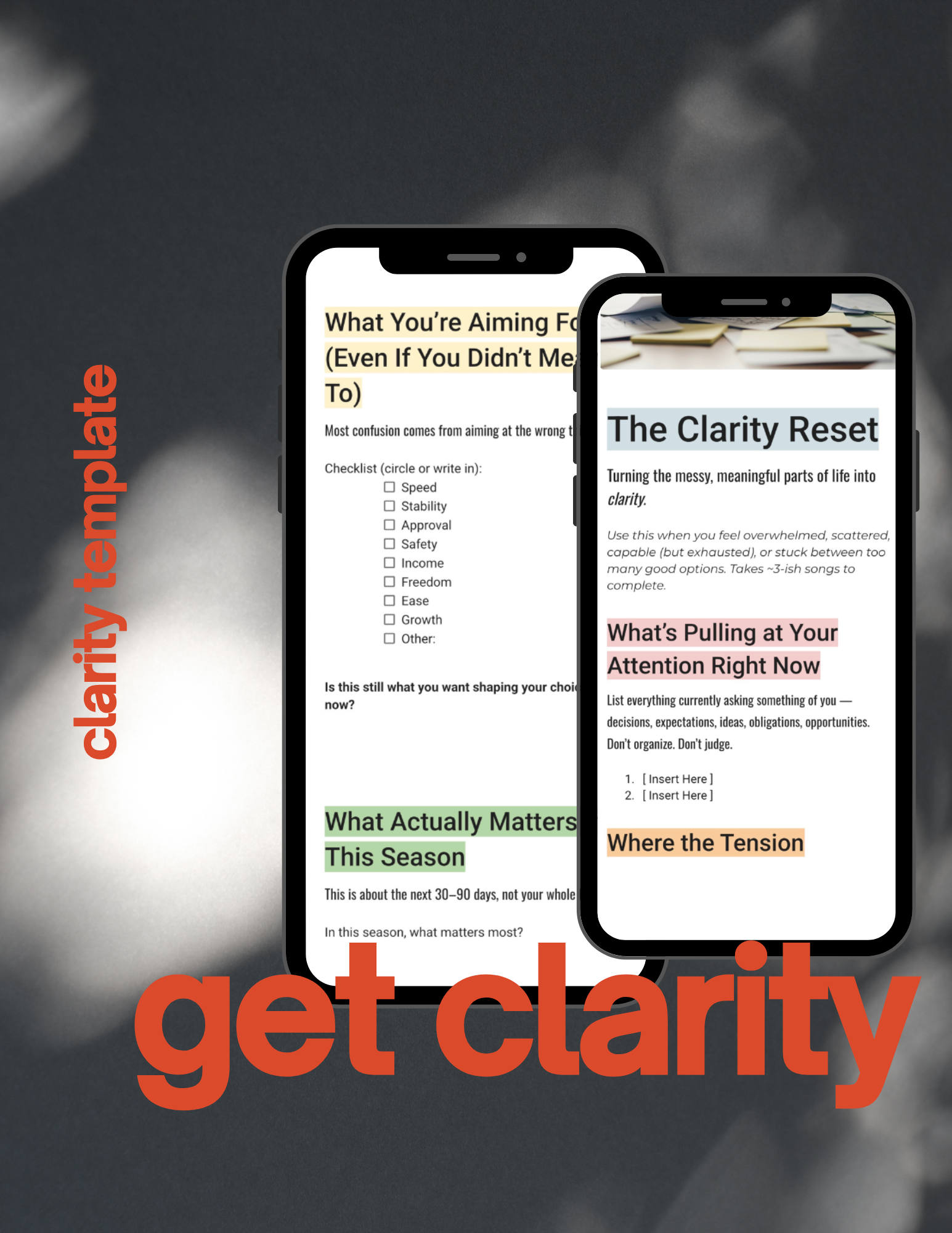 Two smartphones displaying text-based articles about clarity and focus, with an overlay of large red text reading 'get clarity' and vertical red text on the left side saying 'clarity template'.