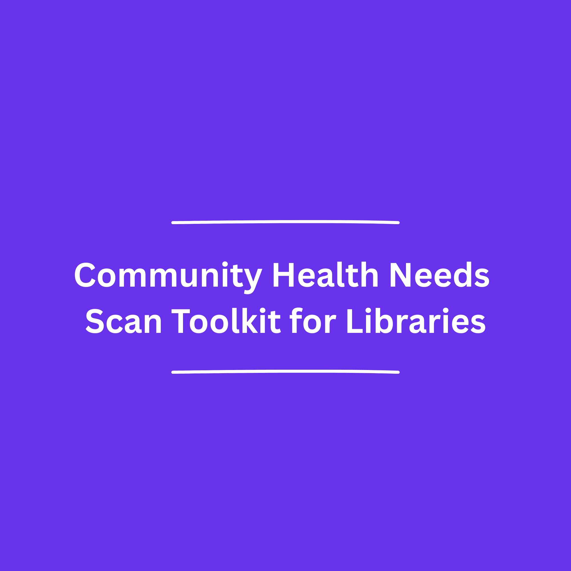 Community Health Needs Scan System for Libraries