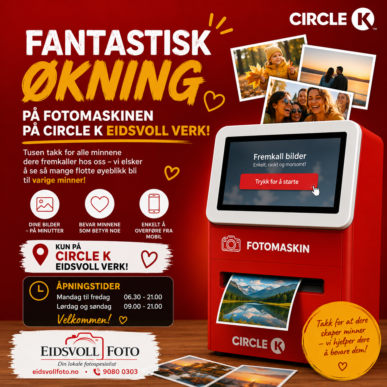 En annonse for Circle K Eidsvoll Verk fotomaskin med bilder av smilende personer, naturbilder og informasjon om åpningstider og tjenestene deres. Teksten fremhever minnebevaring med fotosystemet, og det er en knapp som sier 'Trykk for å starte' på skjermen.