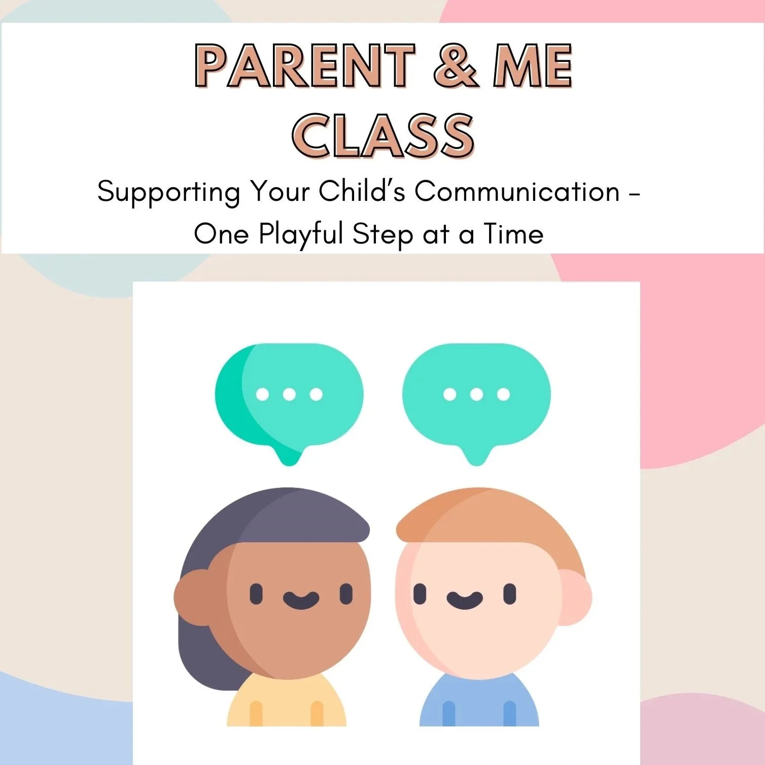 Supporting Your Child's Communication: One Playful Step at a Time