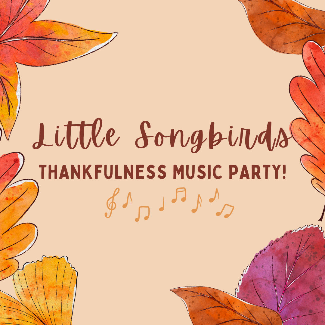 Thankfulness Music Party!