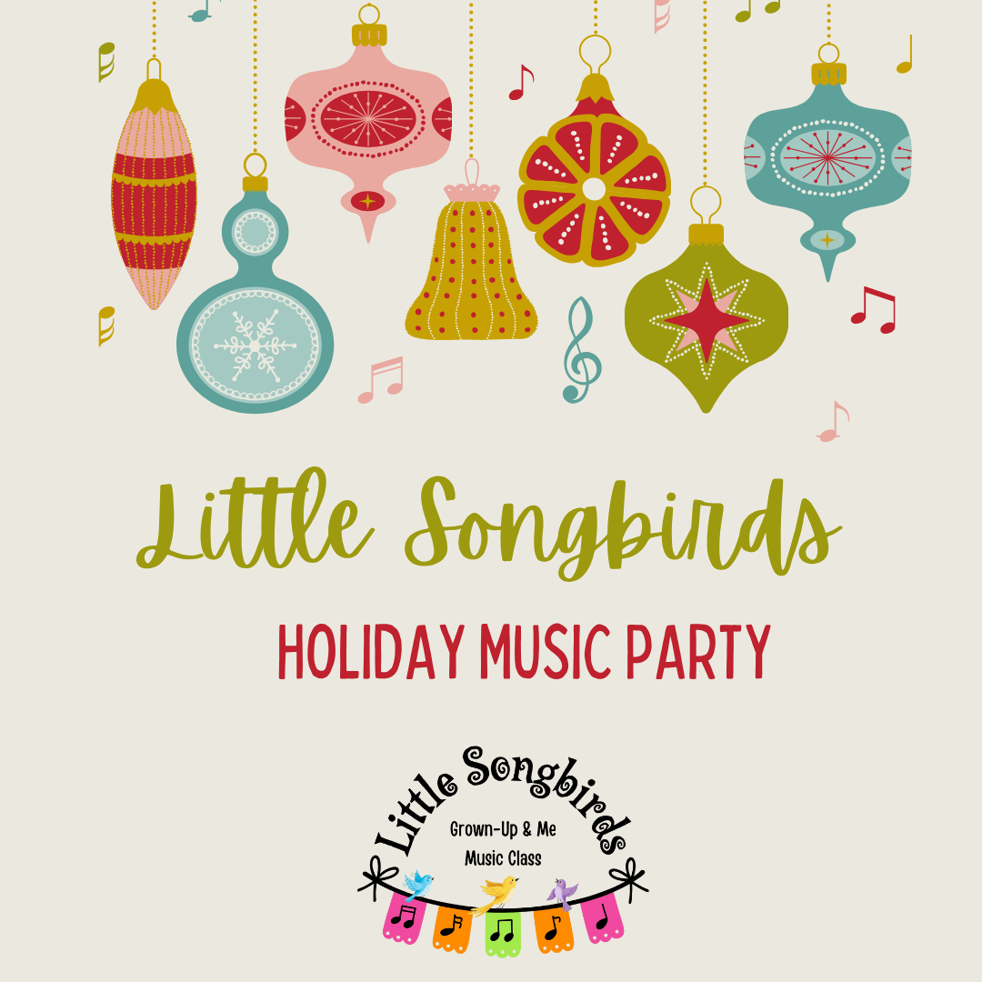 Little Songbirds Holiday Music Party