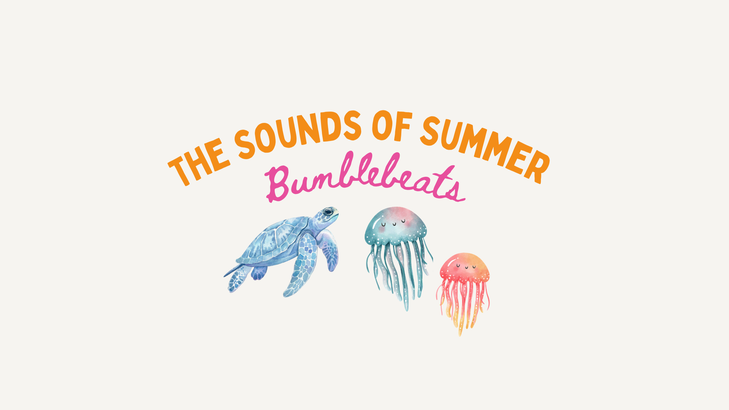 The Sounds of Summer: Bumblebeats(Ocean)