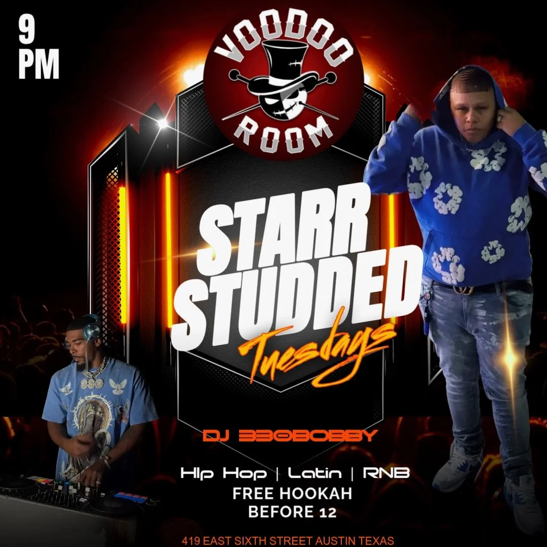 It&rsquo;s going DOWN tonight at Voodoo Room 😈🔥
STARR STUDDED TUESDAYS

Hip Hop &bull; Latin &bull; RNB
DJ 33OBobby on the vibes 🎧
FREE hookah before 12 💨

419 E 6th St &ndash; Austin, TX
Pull up early. Energy different tonight.