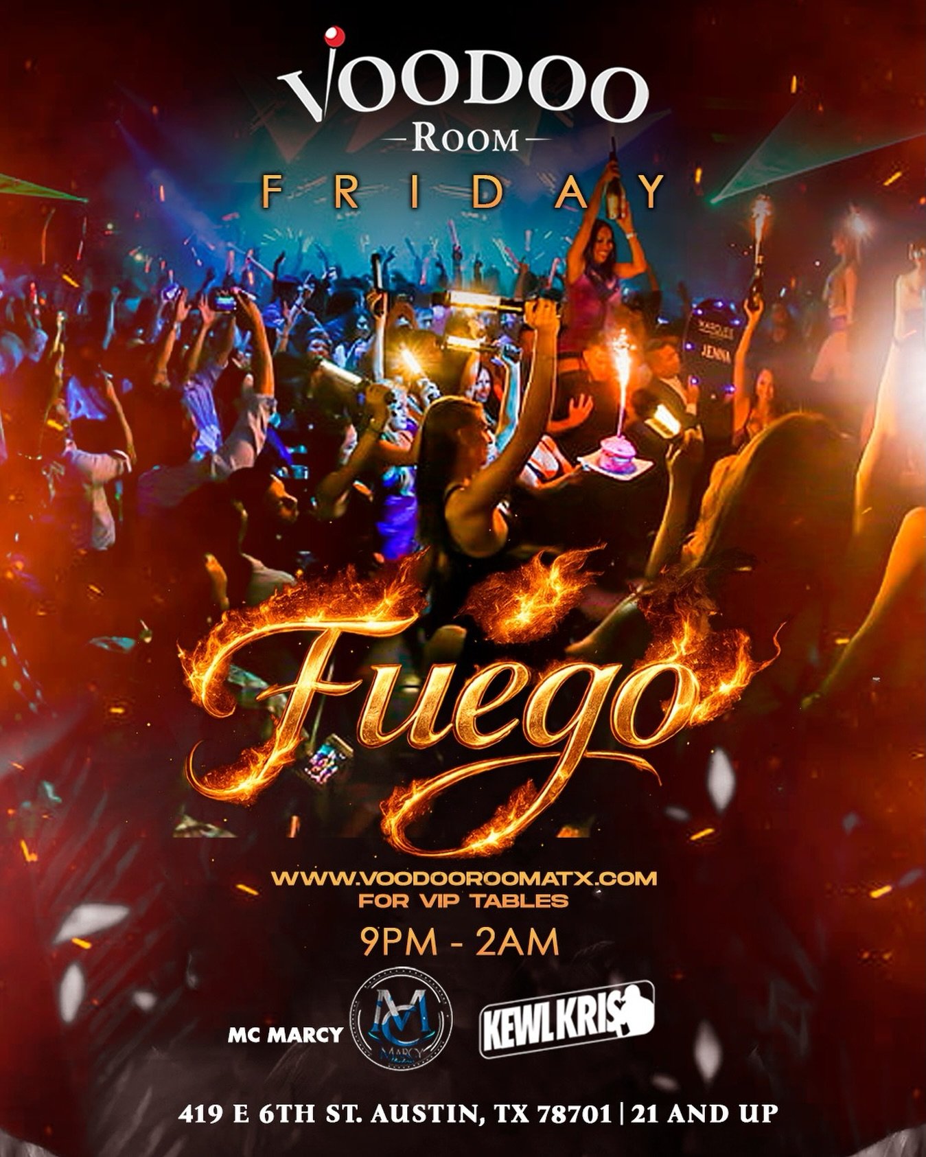 🔥 TONIGHT AT VOODOO ROOM 🔥
It&rsquo;s going DOWN for FUEGO FRIDAY 🌶️

Get ready for a night full of energy, music, and nonstop vibes with:
🎤 MC Marcy
🎧 KewlKris

⏰ 9PM &ndash; 2AM
📍 419 E 6th St, Austin, TX
🔞 21+

VIP tables going fast &mdash;