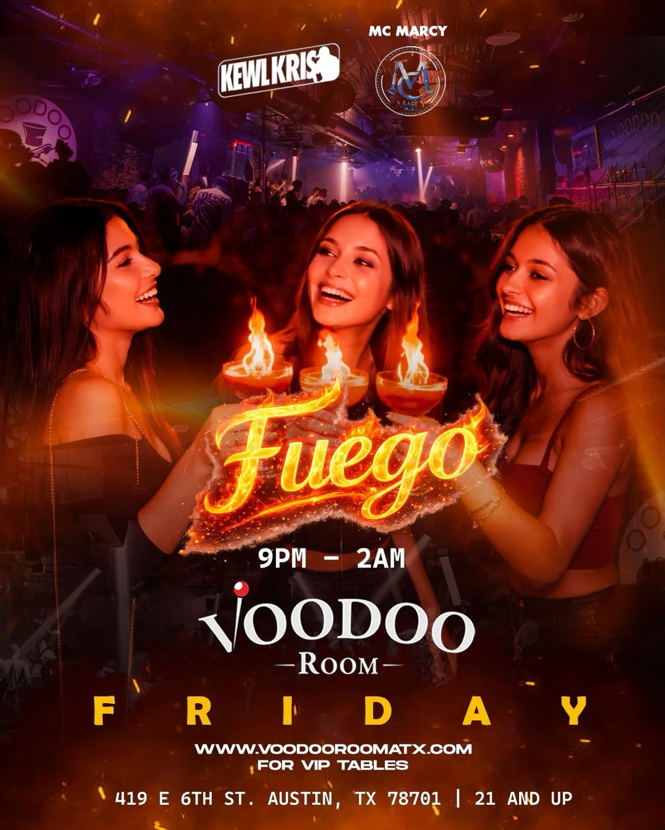 🔥 TONIGHT at VOODOO ROOM 🔥

FUEGO is going all the way up tonight &mdash; don&rsquo;t miss the heat 💃🏽🔥

🎧 Kewl Kris &amp; MC Marcy on the decks
🕘 9PM &ndash; 2AM
📍 419 E 6th St, Austin, TX

VIP tables available &mdash; secure your spot 🍾

2