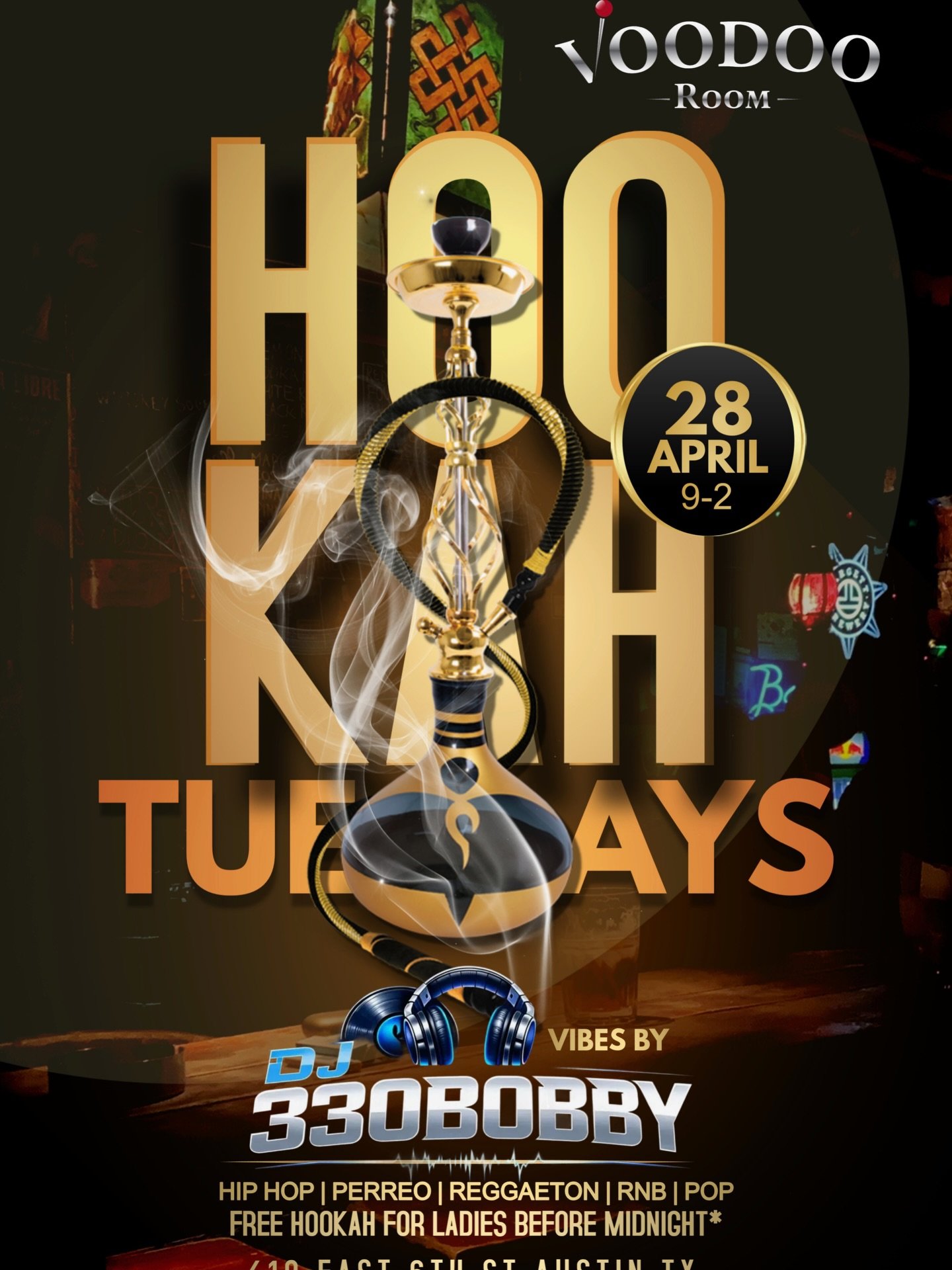 🔥 TONIGHT at Voodoo Room Austin 🔥

Hookah Tuesdays is going up 💨
Vibes by DJ 330Bobby spinning Hip-Hop, Perreo, Reggaeton, RnB &amp; Pop all night 🎶

📍 419 East 6th St, Austin
🗓 Tonight | 9PM&ndash;2AM
✨ Free hookah for ladies before midnight

