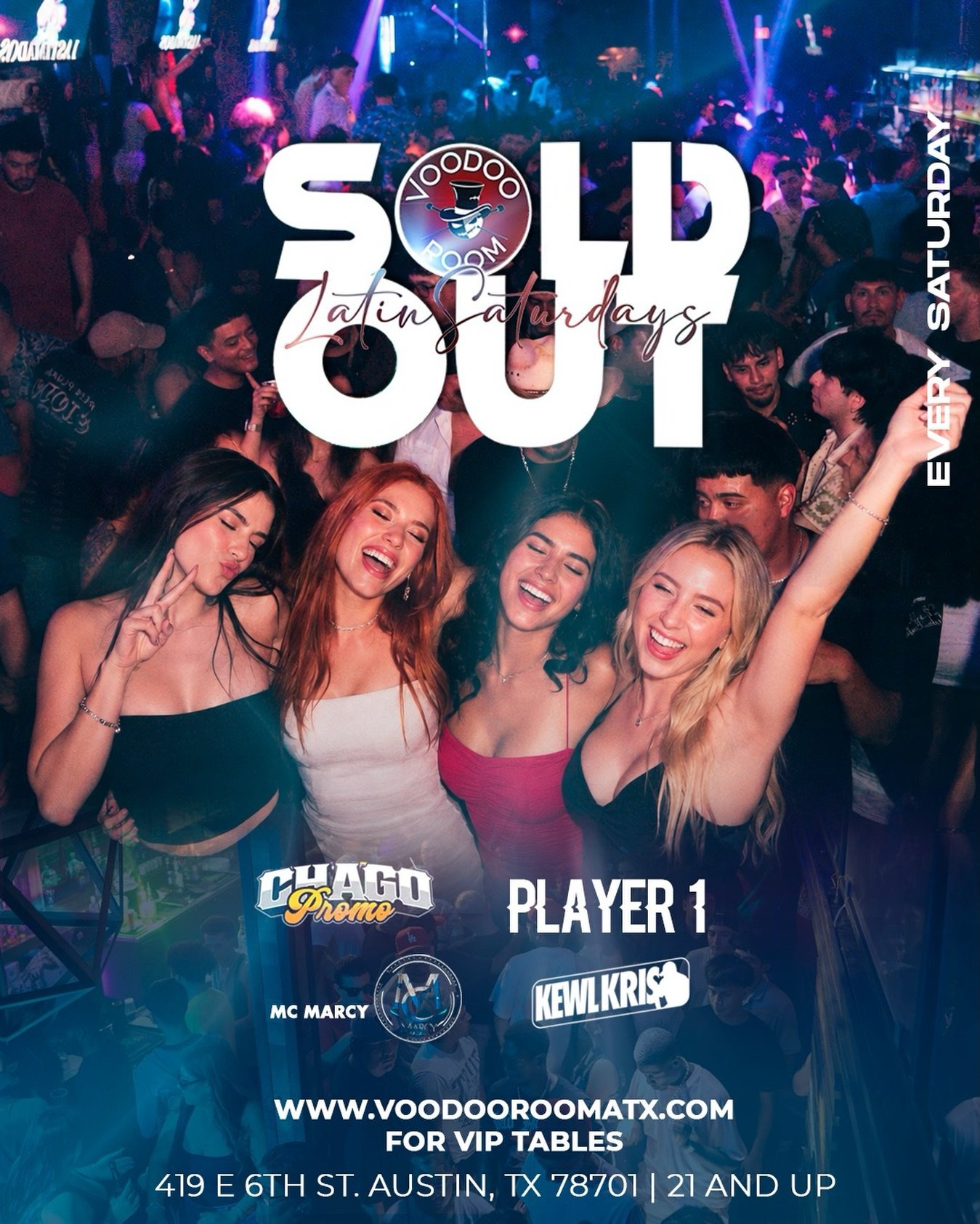 🔥 Austin, it&rsquo;s time to turn up! 🔥
SOLD OUT vibes every Saturday at Voodoo Room 🕺💃

🎶 Latin Saturdays
📍 419 E 6th St, Austin TX
🎧 Music by Player 1, MC Marcy &amp; KewlKris
🍾 VIP Tables Available
🕘 21+ Only

Grab your crew and dance all
