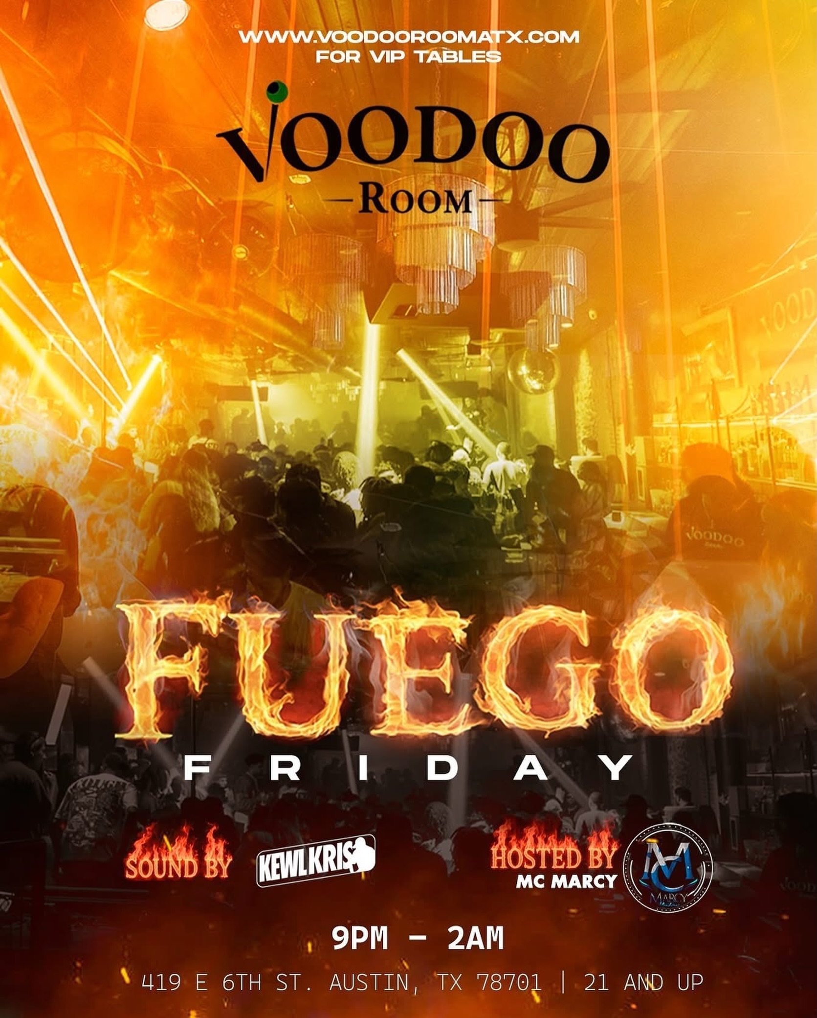 🔥 TONIGHT at VOODOO ROOM 🔥

Fuel your Friday night with nonstop vibes, music, and energy at the hottest party in Austin!
🎧 Featuring KEWLKRIS
🎤 Hosted by MC Marcy
🕘 9PM &ndash; 2AM
📍 419 E 6th St, Austin, TX
🔞 21+

#FUEGOFriday #VoodooRoomATX 