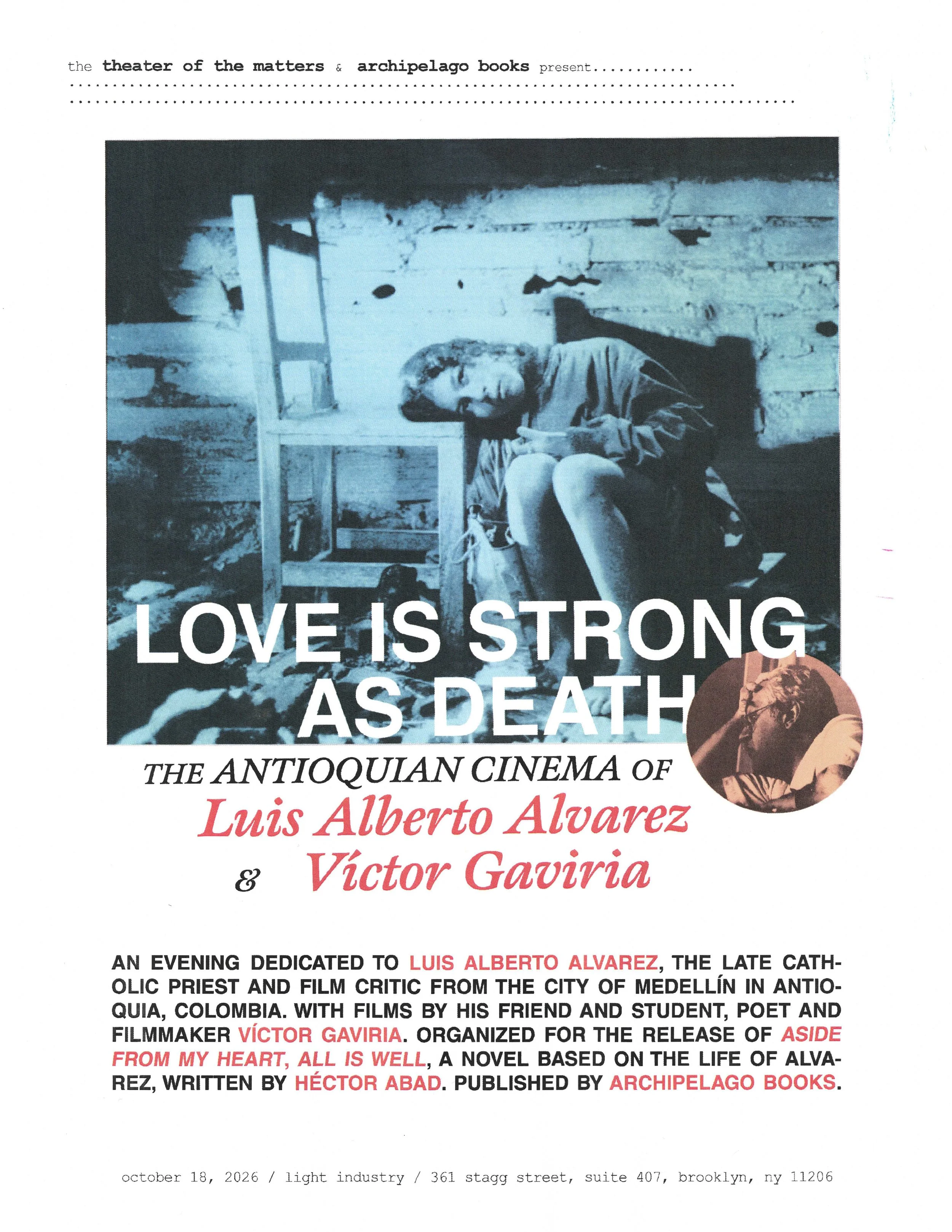 Love is Strong as Death: Luis Alberto Alvarez & Víctor Gaviria