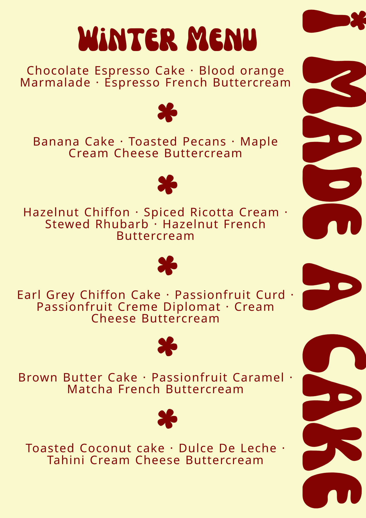 A winter dessert menu listing various cakes and their flavors, including chocolate espresso cake, blood orange marmalade, banana cake, hazelnut chiffon, passionfruit curd, coconut cake, and matcha French buttercream, with decorative flower symbols.