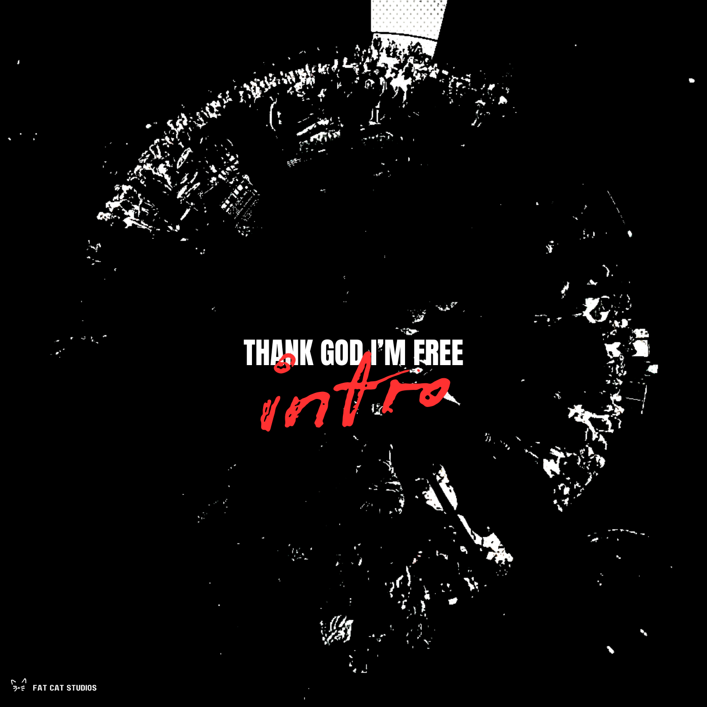 THANK GOD I’M FREE.png