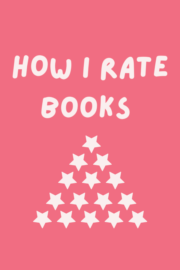 How I Rate Books: From Life-Changing to Terrible