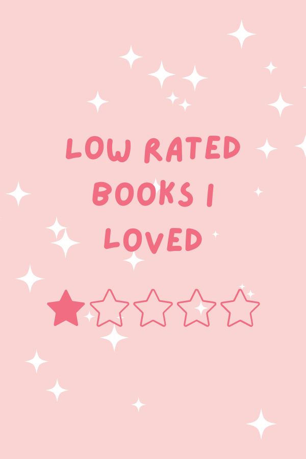 Low-Rated Books That I (Unapologetically) Love