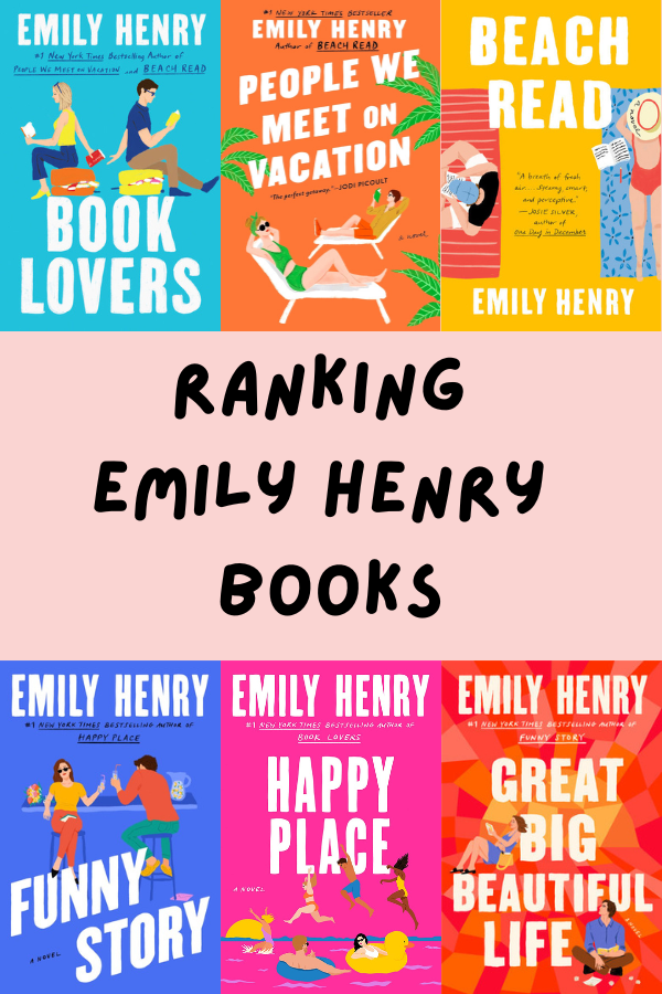 Ranking Emily Henry’s 6 latest Books 