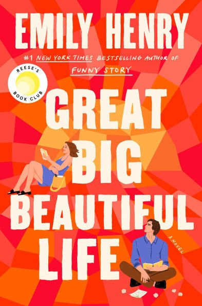 Great Big Beautiful Life by Emily Henry - Review