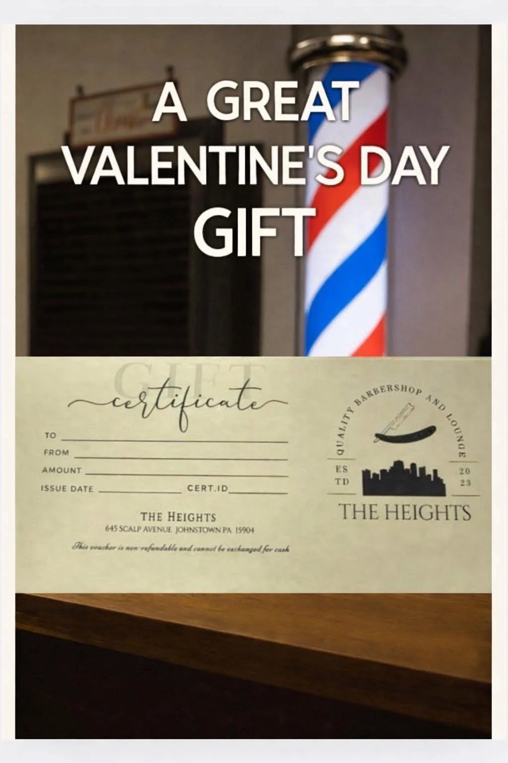 A promotional image for Valentine's Day gift certificates at The Heights, showing a barber shop with a traditional red, white, and blue barber pole in the background. The certificate has spaces to fill in recipient, sender, amount, issue date, and certificate ID.
