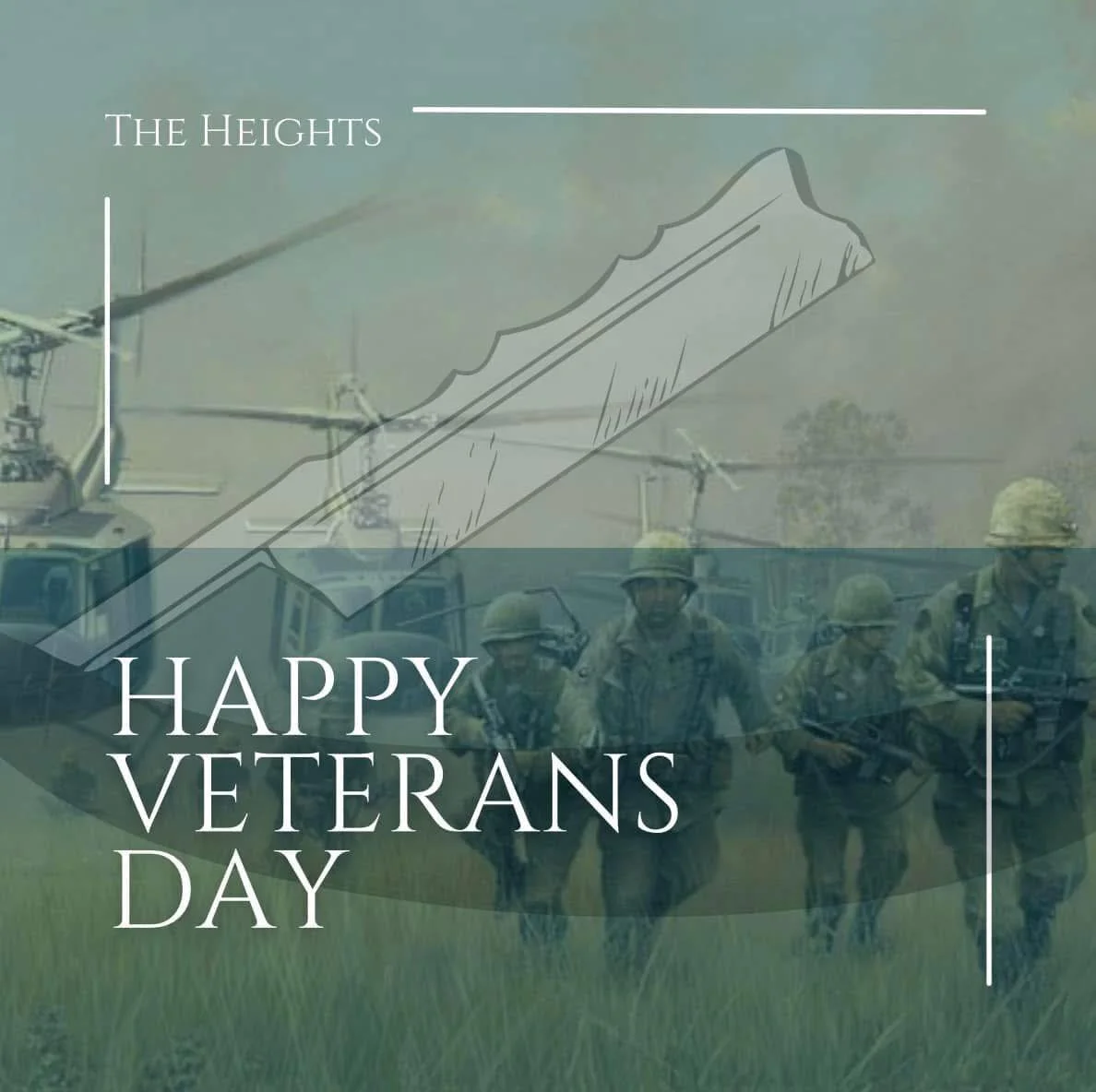 Veterans walking in a grassy field with military helicopters in the background, overlaid with a graphic of a ruler and text reading 'Happy Veterans Day' and 'The Heights'.