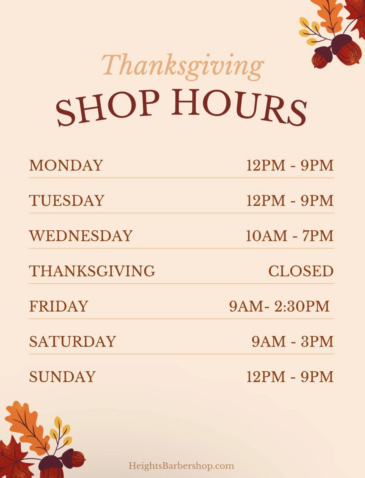 Thanksgiving shop hours sign with autumn leaves and acorns decoration, listing daily hours and holidays closed, from HeightsBarbershop.com.