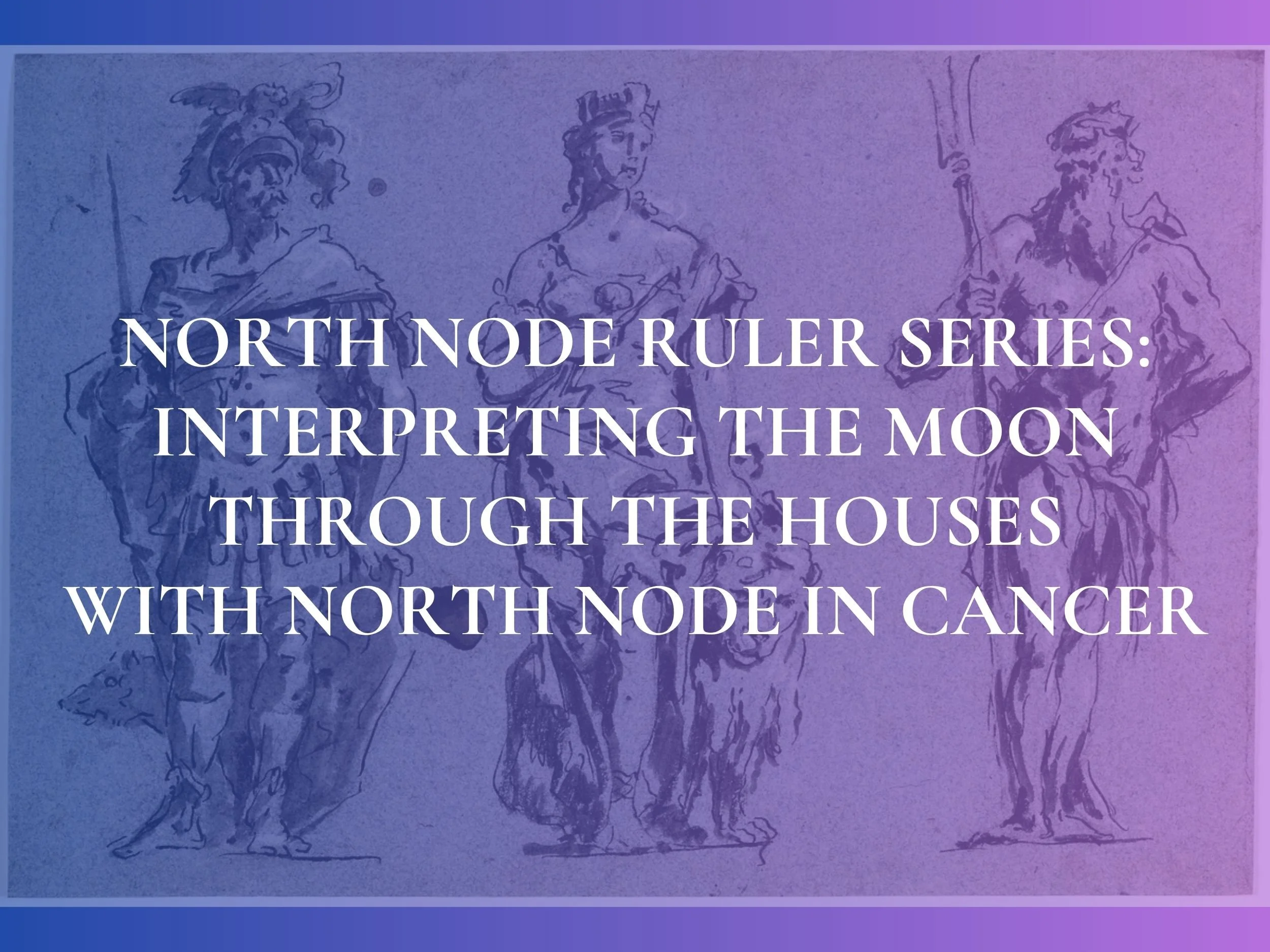 Cancer — Astrology Articles — North Nodes, Both Sign and House