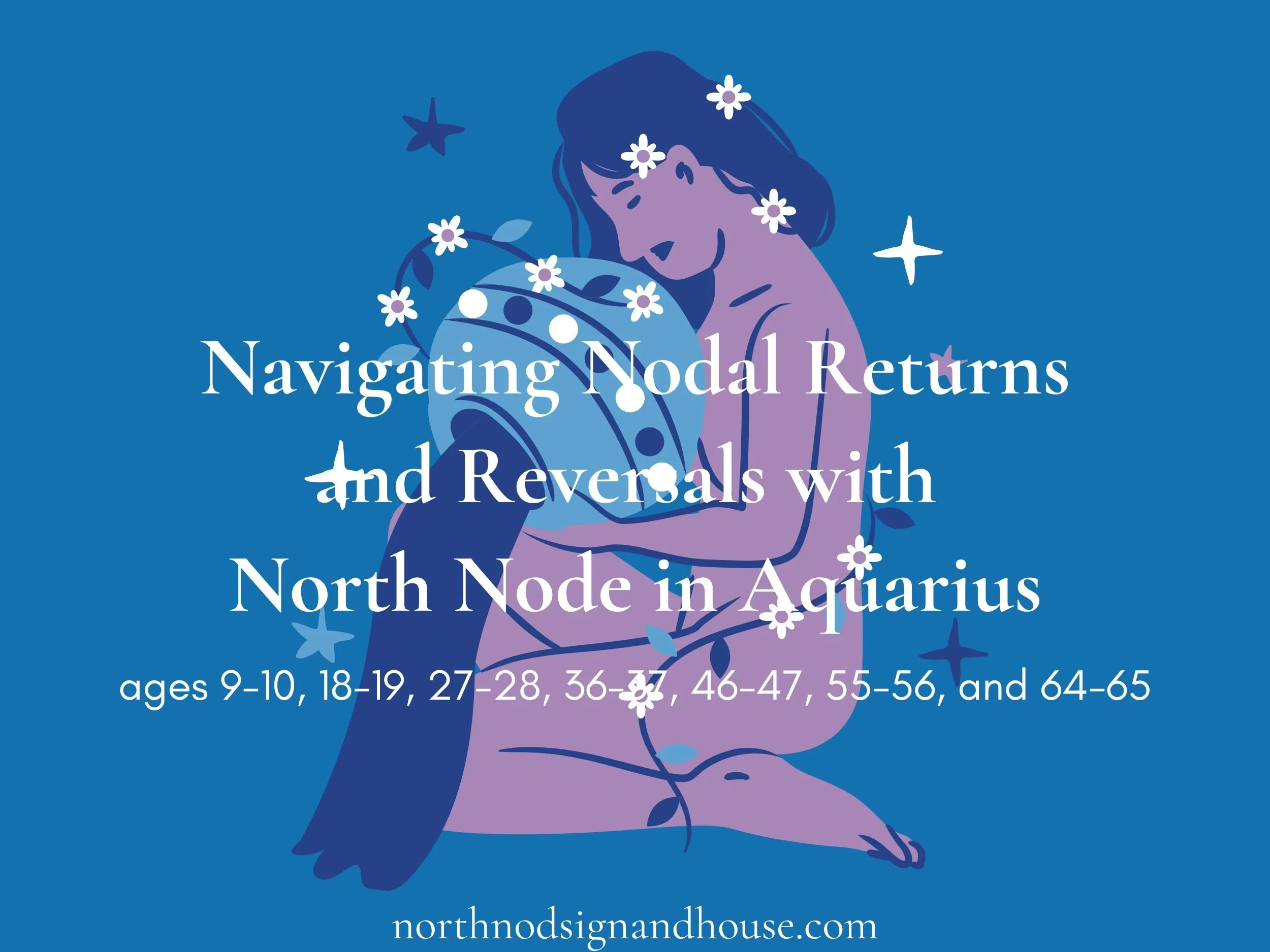 What a Nodal Return or Nodal Reversal Means for Your Life Path — North ...