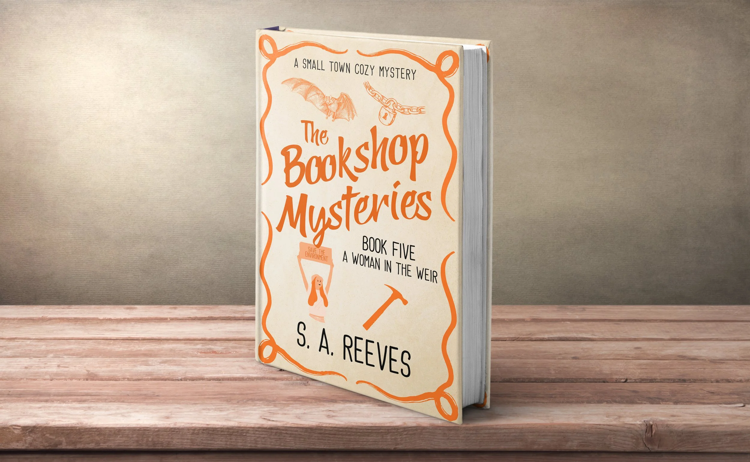 The Bookshop Mysteries Book 5 - A Woman in the Weir by S. A. Reeves
