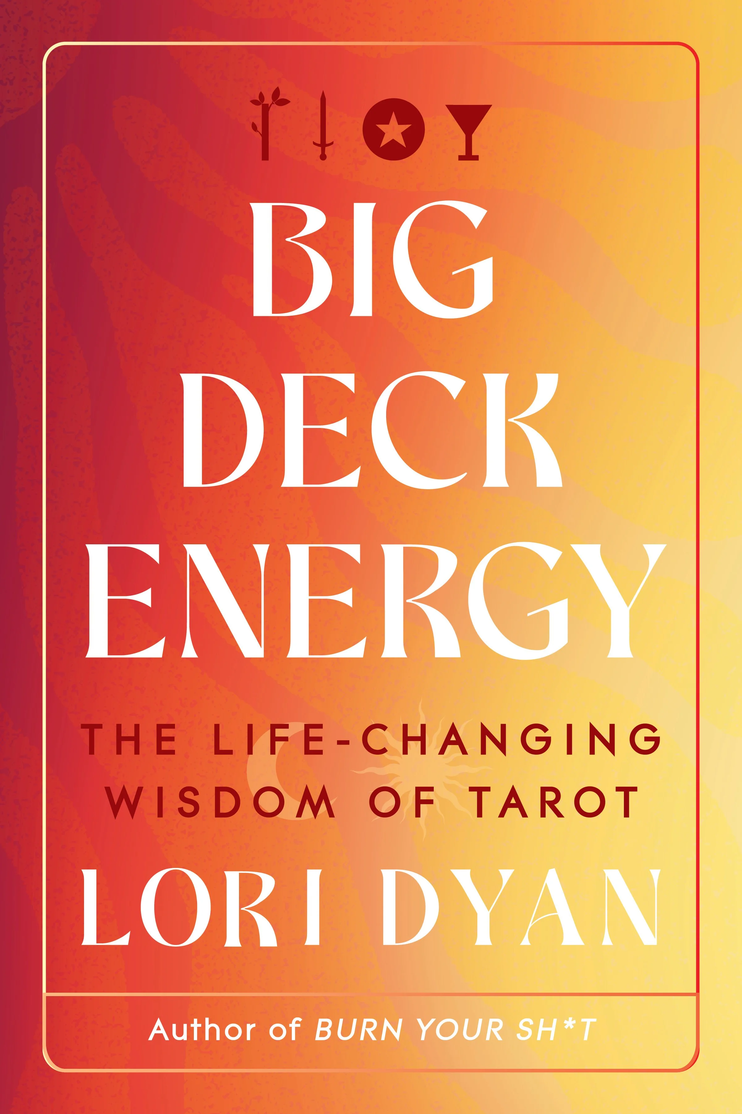 Big Deck Energy by Lori Dyan — HarperCollins bestselling tarot and self-help book