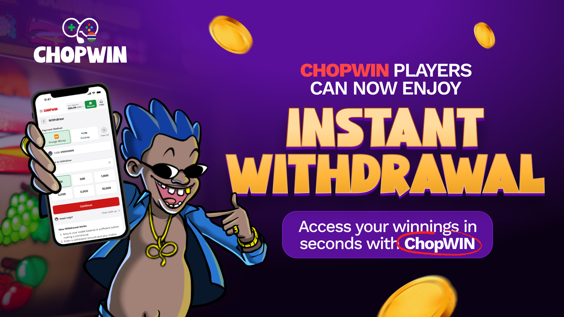 Chopwin Players Can Now Enjoy Instant Withdrawals
