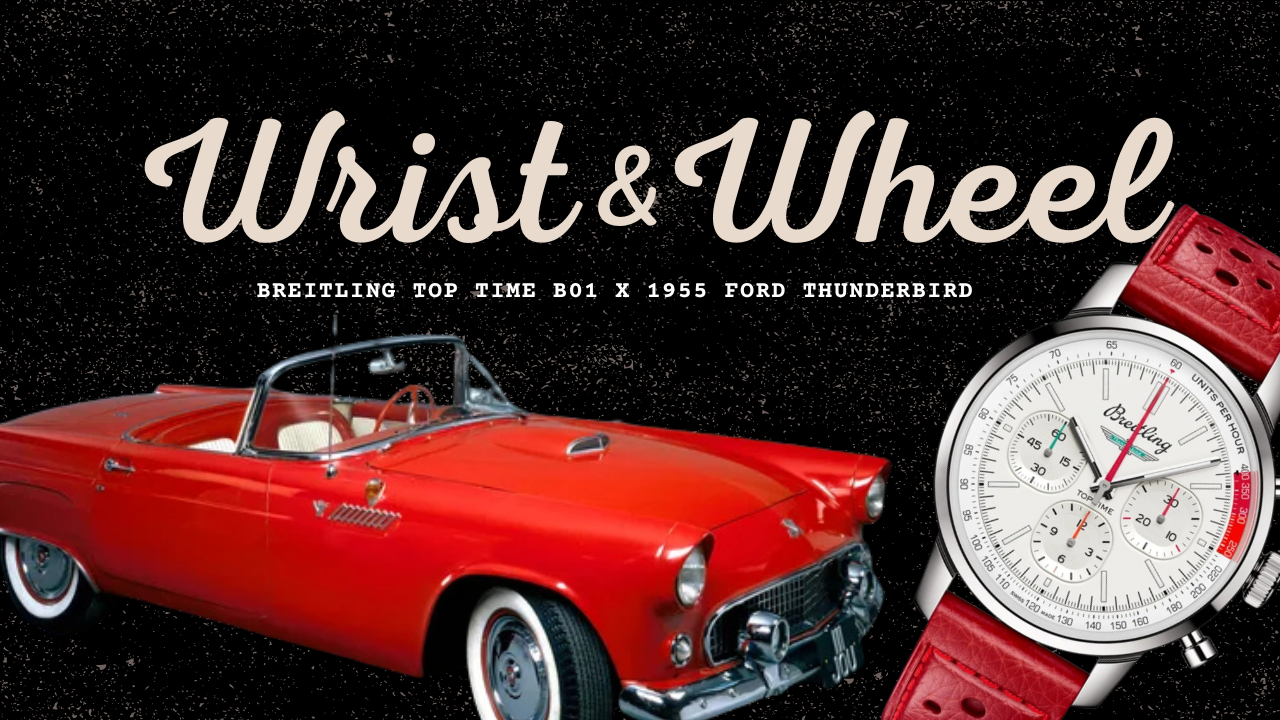 Vol. 18 : Breitling Top Time B01 x 1955 Ford THunderbird