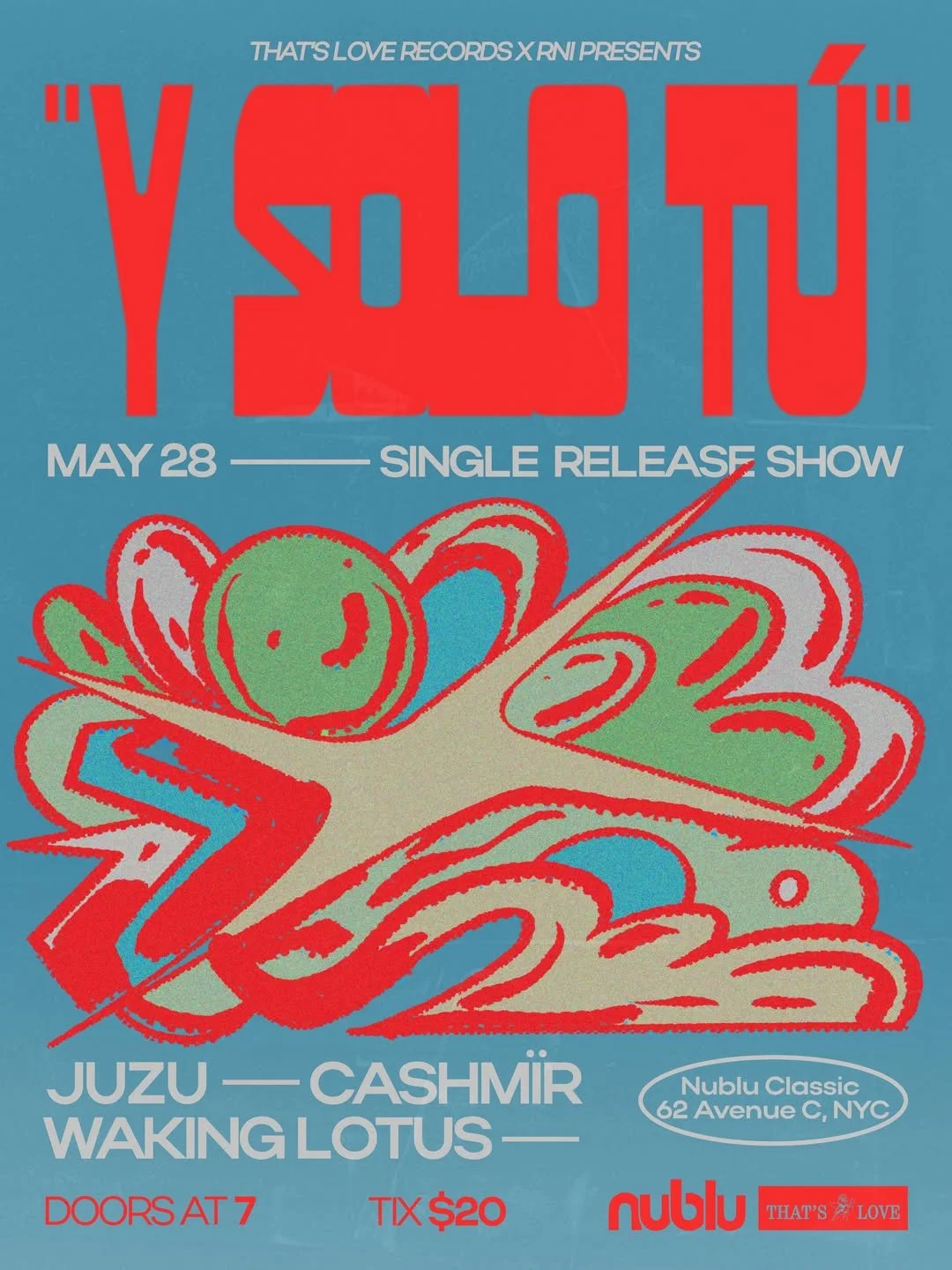 Y Solo Tu Release Show w/ Juzu