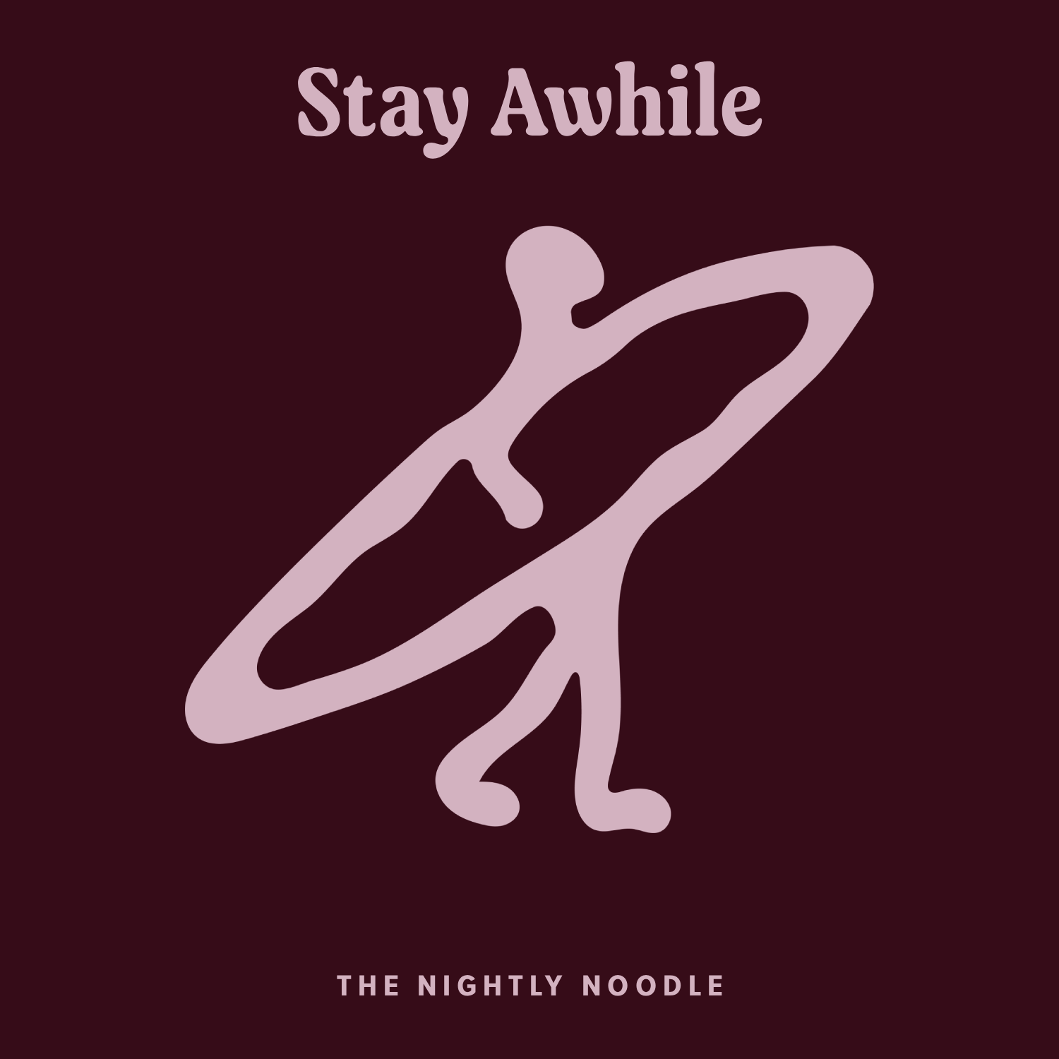 03. Stay Awhile