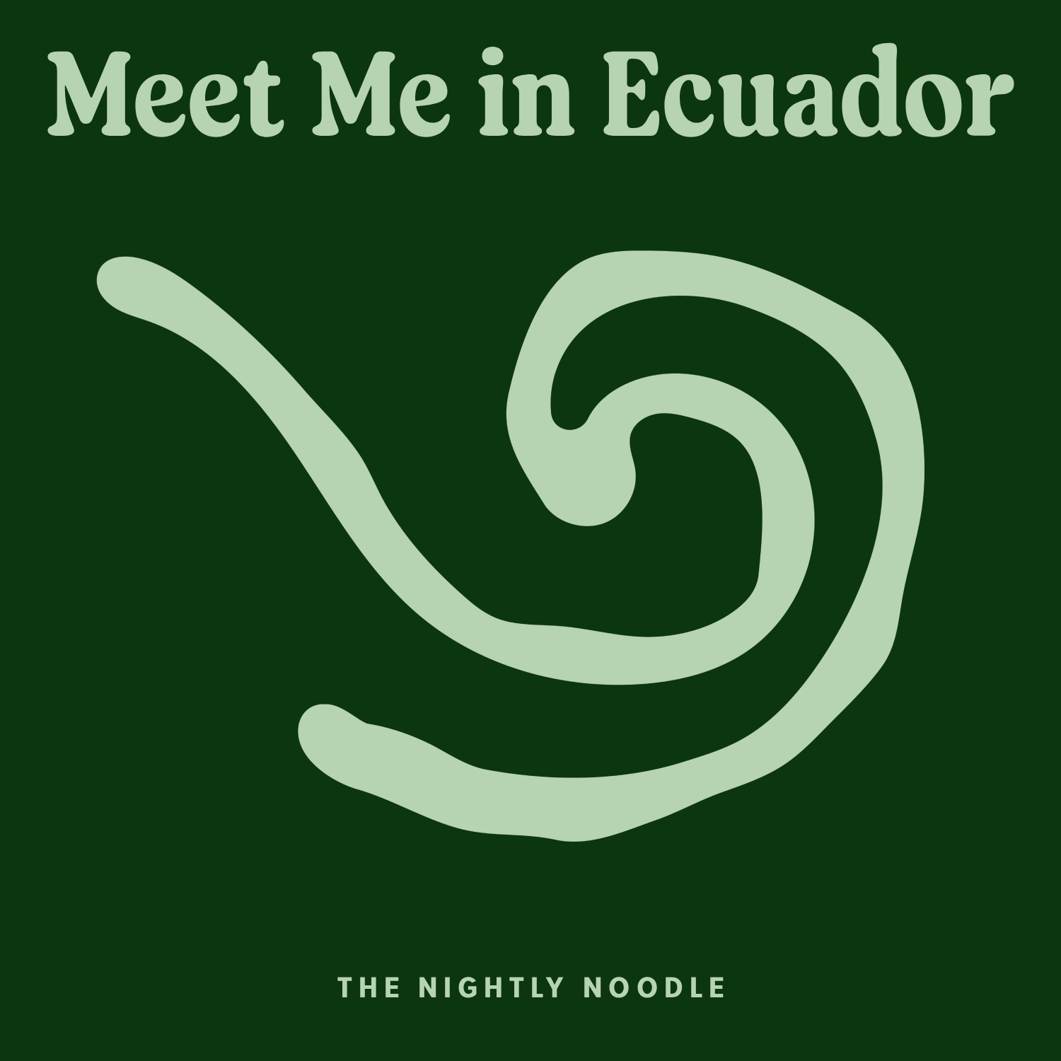 01. Meet Me in Ecuador
