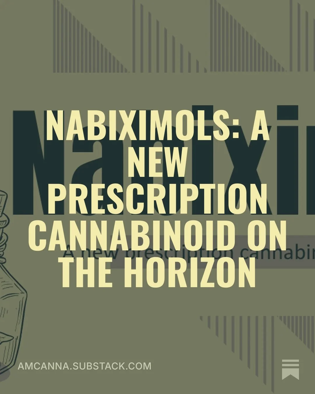 Nabiximols: A new prescription cannabinoid on the horizon