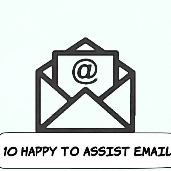 10 Best Happy-To-Assist Emails