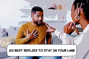 20 Best Replies to "Stay In Your Lane"